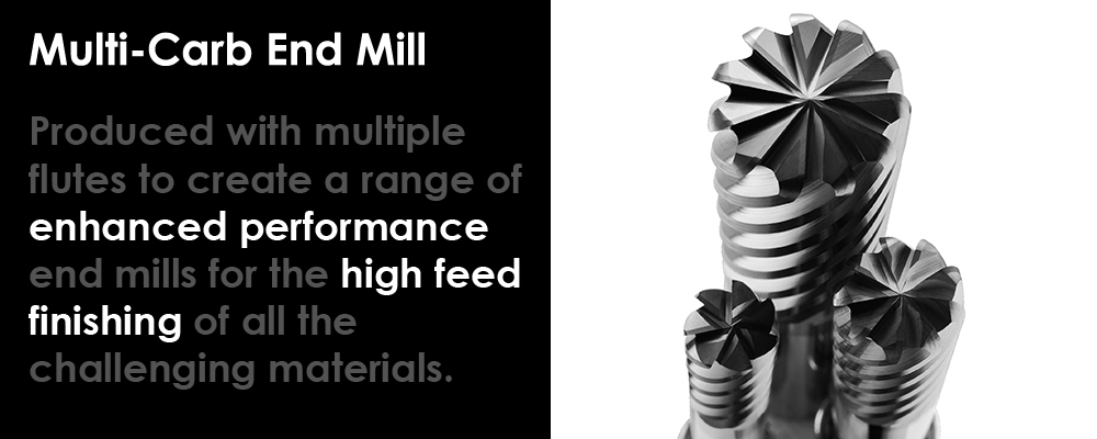 Multi-carb end mill for high feed finishing